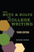 The Nuts and Bolts of College Writing