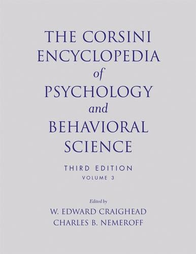 The Corsini Encyclopedia of Psychology and Behavioral Science, Volume 3