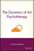 The Dynamics of Art Psychotherapy