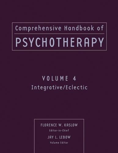 Comprehensive Handbook of Psychotherapy, Integrative / Eclectic