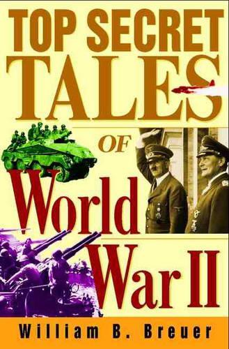Top Secret Tales of World War II