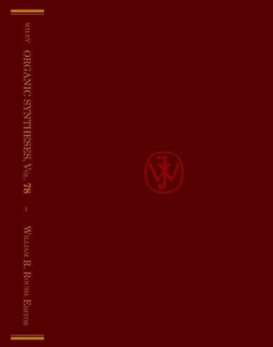 Organic Syntheses, Volume 78