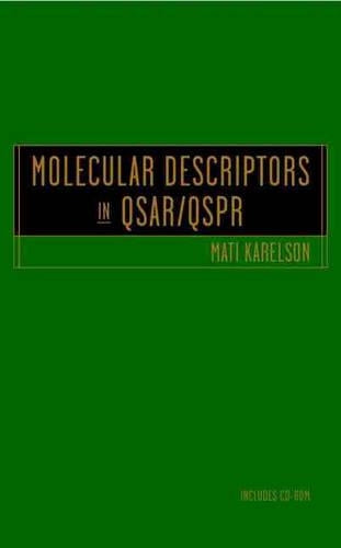 Molecular Descriptors in QSAR/QSPR