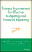 Process Improvement for Effective Budgeting and Financial Reporting