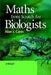 Maths from Scratch for Biologists