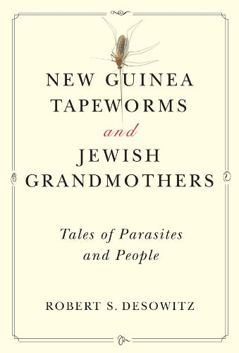 New Guinea Tapeworms and Jewish Grandmothers