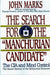 The Search for the "Manchurian Candidate"