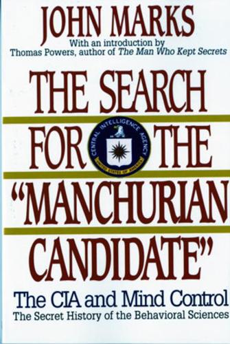 The Search for the "Manchurian Candidate"