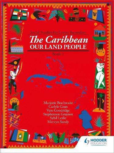 Heinemann Social Studies for Lower Secondary Book 1 - The Caribbean:  Our Land and People