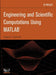 Engineering and Scientific Computations Using MATLAB (Electrical & Electronics Engr