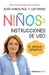 Niños: Instrucciones de uso: Manual definitivo / Children: Operating Manual