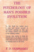 The Psychology of Man's Possible Evolution