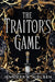 The Traitor's Game (the Traitor's Game, Book One)