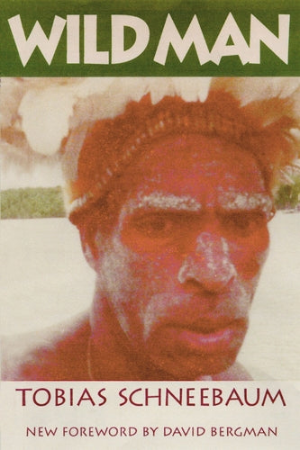 Wild Man (Living Out: Gay & Lesbian Autobiographies) (Living Out: Gay and Lesbian Autobiog