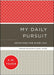My Daily Pursuit – Devotions for Every Day