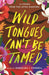 Wild Tongues Can't Be Tamed