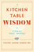 Kitchen Table Wisdom