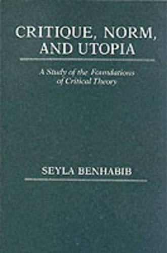 Critique, Norm, and Utopia