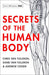 Secrets of the Human Body