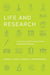 Life and Research