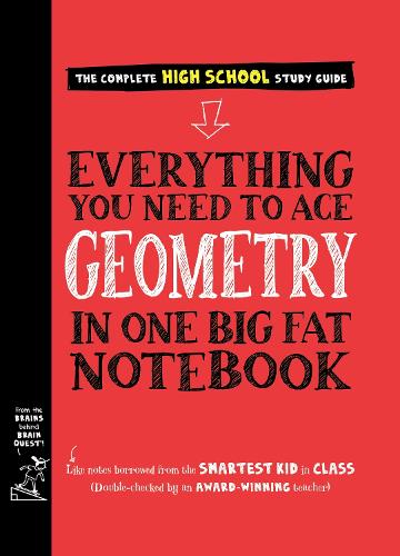 Everything You Need to Ace Geometry in One Big Fat Notebook