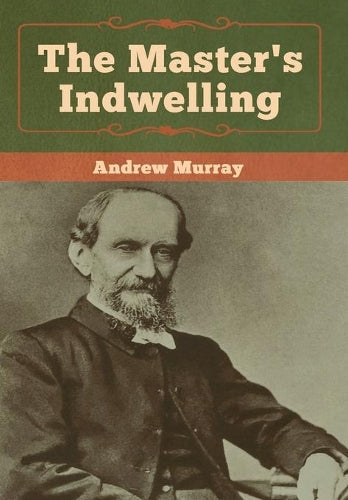 The Master's Indwelling