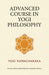 Advanced Course in Yogi Philosophy
