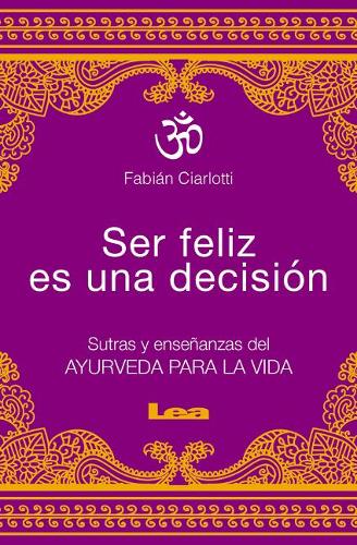 Ser feliz es una decisión