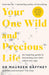 Your One Wild and Precious Life