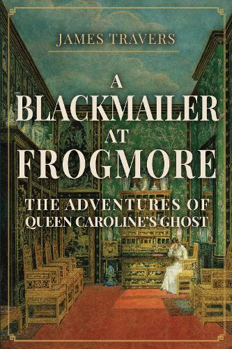 A Blackmailer at Frogmore