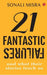 21 Fantastic Failures: