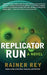 Replicator Run