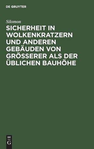 Sicherheit in Wolkenkratzern und anderen Gebäuden von größerer als der üblichen Bauhöhe (German Edition