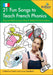 21 Fun Songs to Teach French Phonics  (Book and USB)