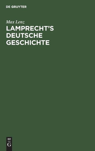 Lamprecht’s Deutsche Geschichte: 5. Band (German Edition
