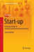 Start-up: A Practical Guide to Starting and Running a New Business (Management for Professionals