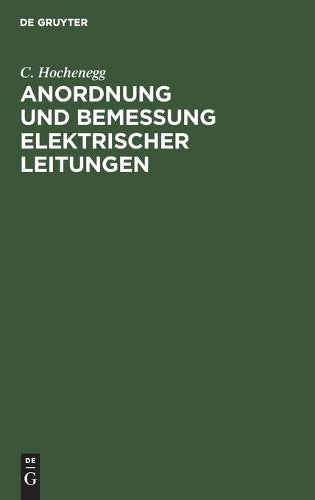 Anordnung und Bemessung elektrischer Leitungen (German Edition