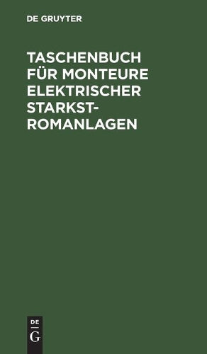 Taschenbuch für Monteure elektrischer Starkstromanlagen (German Edition