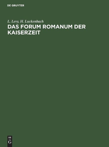 Das Forum Romanum der Kaiserzeit (German Edition