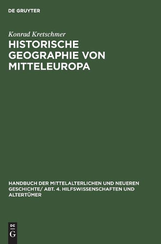 Historische Geographie von Mitteleuropa (German Edition