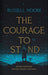 Courage to Stand, The