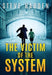 The Victim of the System