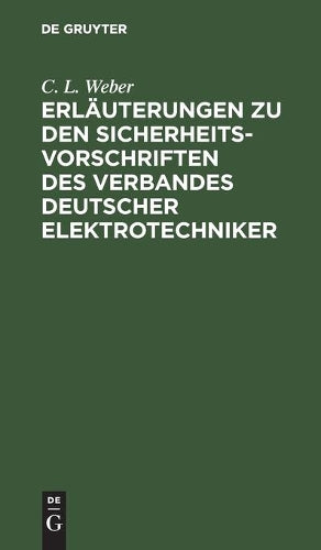 Erläuterungen zu den Sicherheits-Vorschriften des Verbandes Deutscher Elektrotechniker (German Edition