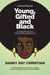 Young, Gifted and Black