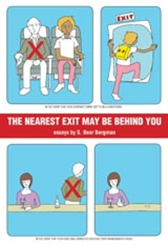 The Nearest Exit May be Behind You