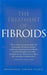 The Treatment of Fibroids