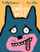The Greedy Wolf