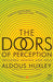 The Doors of Perception and Heaven and Hell