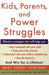 Kids, Parents, and Power Struggles