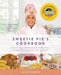 Sweetie Pie's Cookbook: Soulful Southern Recipes, From My Family To Yours
